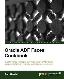 E-Book (pdf) Oracle ADF Faces Cookbook von Amr Gawish