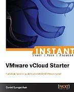 Kartonierter Einband Instant VMware vCloud Starter von Daniel Langenhan