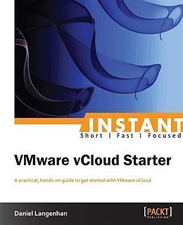 E-Book (epub) Instant VMware vCloud Starter von Daniel Langenhan