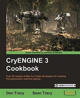 E-Book (pdf) CryENGINE 3 Cookbook von Dan Tracy