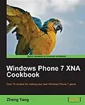 E-Book (pdf) Windows Phone 7 XNA Cookbook von Zheng Yang