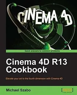 E-Book (pdf) Cinema 4D R13 Cookbook von Michael Szabo