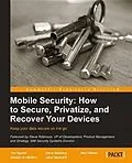 E-Book (pdf) Mobile Security: How to Secure, Privatize and Recover Your Devices von Tim Speed