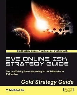 E-Book (pdf) EVE Online: ISK Strategy Guide von Y. Michael Xu