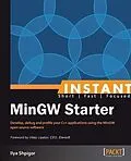 E-Book (pdf) Instant MinGW Starter von Ilya Shpigor