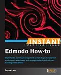 E-Book (pdf) Instant Edmodo How-to von Dayna Laur