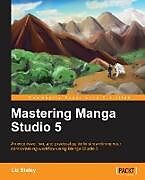 Couverture cartonnée Mastering Manga Studio 5 de Elizabeth Ann Staley