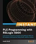 E-Book (pdf) Instant PLC Programming with RSLogix 5000 von Austin Scott