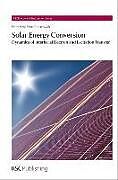 Livre Relié Solar Energy Conversion de Piotr (Rutgers University, Usa) Piotrowiak