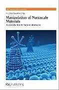 Fester Einband Manipulation of Nanoscale Materials von Katsuhiko (National Institute for Materials Ariga