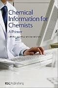 Kartonierter Einband Chemical Information for Chemists von Judith (University of Pennsylvania, Usa) Currano