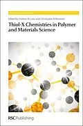 E-Book (pdf) Thiol-X Chemistries in Polymer and Materials Science von 