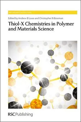 E-Book (pdf) Thiol-X Chemistries in Polymer and Materials Science von 