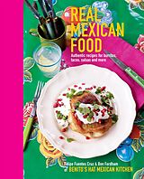 eBook (epub) Real Mexican Food de Felipe Furentes Cruz, Ben Fordham