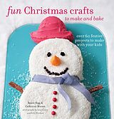eBook (epub) Fun Christmas Crafts to Make and Bake de Catherine Woram, Annie Rigg