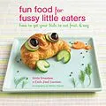 E-Book (epub) Fun Food for Fussy Little Eaters von Smita Srivastava, Smita Srivastava