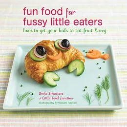 E-Book (epub) Fun Food for Fussy Little Eaters von Smita Srivastava, Smita Srivastava