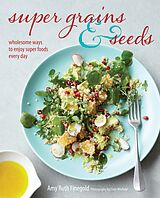 eBook (epub) Super Grains and Seeds de Amy Ruth Finegold