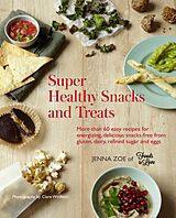 eBook (epub) Super Healthy Snacks and Treats de Jenna Zoe