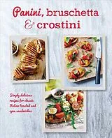 Fester Einband Panini, Bruschetta & Crostini von