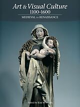 E-Book (epub) Art & Visual Culture 1100-1600: Medieval to Renaissance von 
