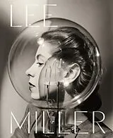 Kartonierter Einband Lee Miller von Hilary; Flower, Saskia Floe