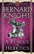 E-Book (epub) A Plague of Heretics von Bernard Knight