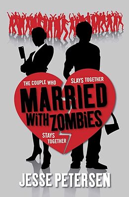 Kartonierter Einband Married with Zombies von Jesse Petersen