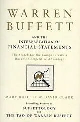 Kartonierter Einband Warren Buffett and the Interpretation of Financial Statements von Mary Buffett, David Clark