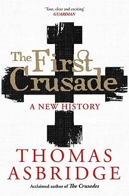 E-Book (epub) The First Crusade von Thomas Asbridge