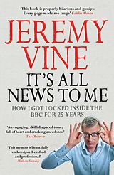 eBook (epub) It's All News to Me de Jeremy Vine