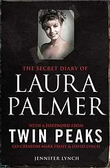 Kartonierter Einband The Secret Diary of Laura Palmer von Jennifer Lynch