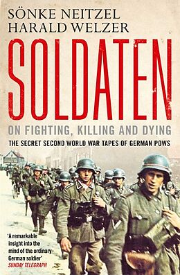 Couverture cartonnée Soldaten - On Fighting, Killing and Dying de Neitzel Sonke, Harald Welzer