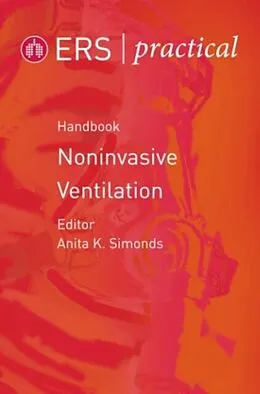 E-Book (pdf) ERS Practical Handbook of Noninvasive Ventilation von Anita K. Simonds