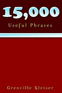 E-Book (epub) 15000 Useful Phrases von Grenville Kleiser