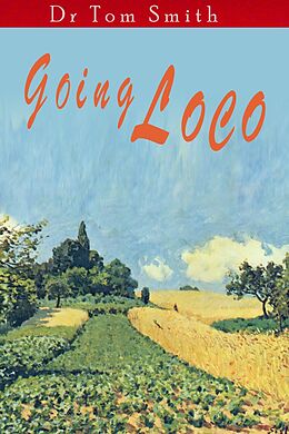 eBook (epub) Going Loco de Tom Smith