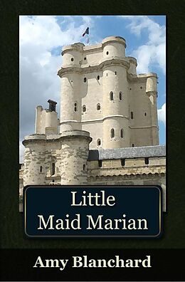 E-Book (pdf) Little Maid Marian von Amy Blanchard