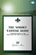 E-Book (epub) Whisky Tasting Guide von Graham Moore