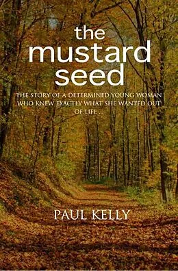 E-Book (pdf) Mustard Seed von Paul Kelly