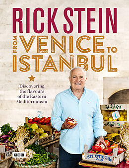 Livre Relié Rick Stein Venice to Istanbul de Rick Stein
