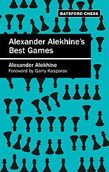 eBook (epub) Alexander Alekhine's Best Games de Alexander Alekhine