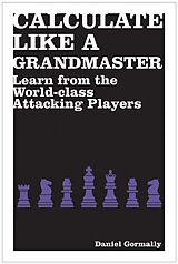 eBook (epub) Calculate Like a Grandmaster de Daniel Gormally