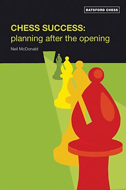 eBook (epub) Chess Success: Planning After the Opening de Neil Mcdonald