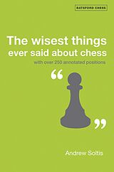 eBook (epub) The Wisest Things Ever Said About Chess de Andrew Soltis