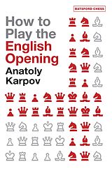 eBook (epub) How to Play the English Opening de Anatoly Karpov
