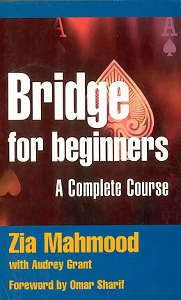 E-Book (epub) Bridge for Beginners von Zia Mahmood, Audrey Grant, Omar Sharif