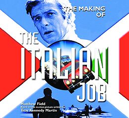 eBook (epub) Making of the Italian Job de Matthew Field