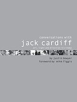 E-Book (epub) Conversations with Jack Cardiff von Justin Bowyer