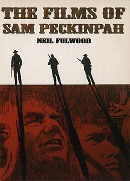 eBook (epub) Films of Sam Peckinpah de Neil Fulwood