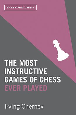 eBook (epub) The Most Instructive Games of Chess Ever Played de Irving Chernev